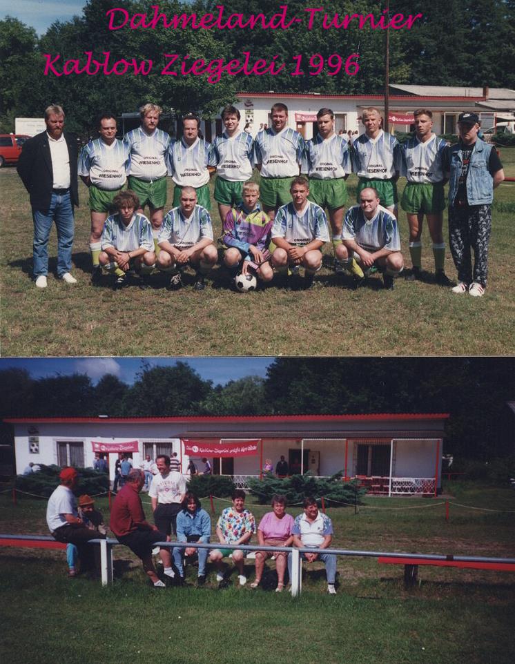 1996: Dahmeland-Turnier in Kablow-Ziegelei